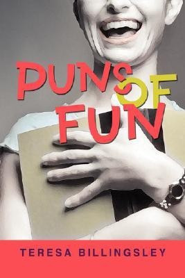Puns of Fun(English, Paperback, Billingsley Teresa)