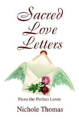 Sacred Love Letters(English, Paperback, Thomas Nichole)