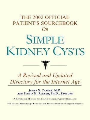 The 2002 Official Patient's Sourcebook on Simple Kidney Cysts(English, Paperback, Icon Health Publications)