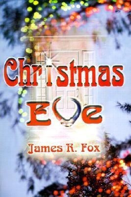 Christmas Eve(English, Paperback, Fox James R The Dickinson School of Law)