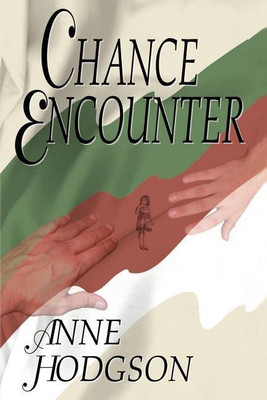 Chance Encounter(English, Paperback, Hodgson Anne)