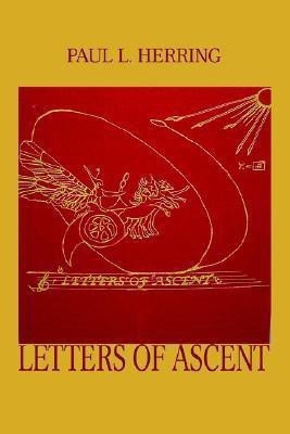 Letters of Ascent(English, Paperback, Herring Paul)