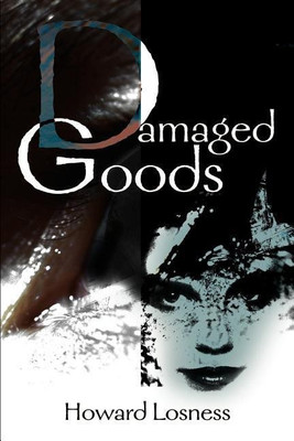 Damaged Goods(English, Paperback, Losness Howard a)