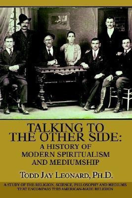Talking to the Other Side(English, Paperback, Leonard Todd Jay)