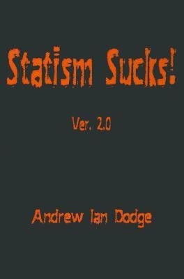 Statism Sucks!(English, Paperback, Dodge Andrew Ian)