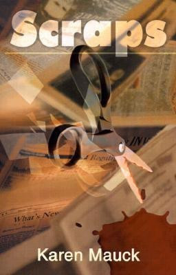 Scraps(English, Paperback, Mauck Karen)