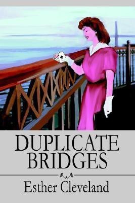 Duplicate Bridges(English, Paperback, Cleveland Esther)