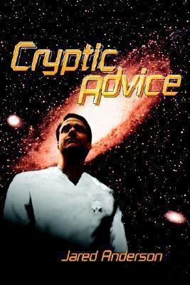 Cryptic Advice(English, Paperback, Anderson Jared)