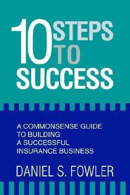 10 Steps to Success(English, Paperback, Fowler Daniel S)