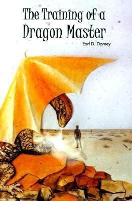 The Training of a Dragon Master(English, Paperback, Dorney Earl D)
