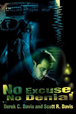 No Excuse, No Denial(English, Paperback, Davis Derek C)