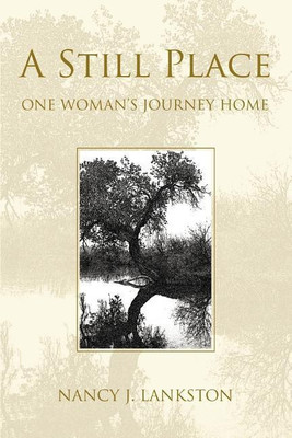 A Still Place(English, Paperback, Lankston Nancy J)