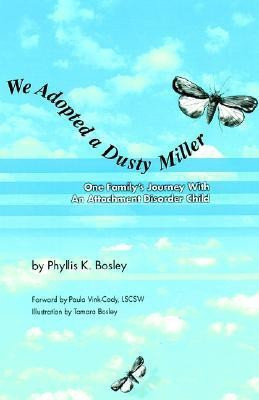 We Adopted a Dusty Miller(English, Paperback, Bosley Phyllis K)