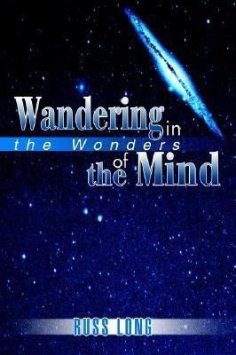 Wandering in the Wonders of the Mind(English, Paperback, Long Russ)