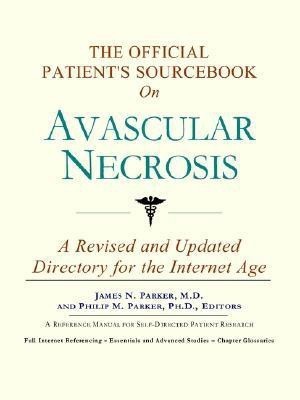 The Official Patient's Sourcebook on Avascular Necrosis(English, Paperback, unknown)