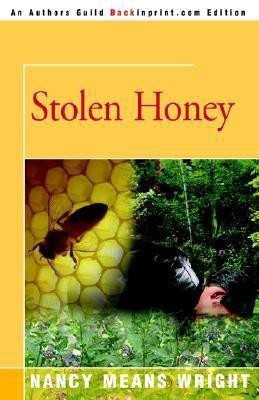 Stolen Honey(English, Paperback, Wright Nancy Means)