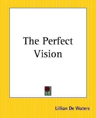 The Perfect Vision(English, Paperback, Waters Lillian De)
