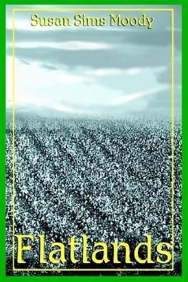 Flatlands(English, Hardcover, Moody Susan Sims)