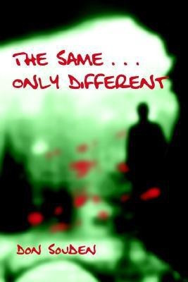 The Same . . . Only Different(English, Hardcover, Souden Don)