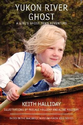 Yukon River Ghost(English, Paperback, Halliday Keith)
