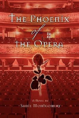The Phoenix of the Opera(English, Paperback, Montgomery Sadie)