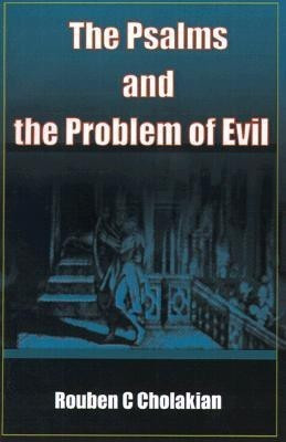 The Psalms and the Problem of Evil(English, Paperback, Cholakian Rouben C Professor)