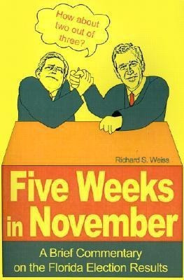 Five Weeks in November(English, Paperback, Weiss Richard S)
