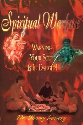 Spiritual Warfare  - Warning Your Soul is in Danger(English, Paperback, Lowery Jimmy)