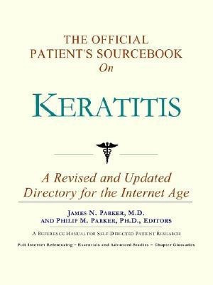 The Official Patient's Sourcebook on Keratitis(English, Paperback, unknown)