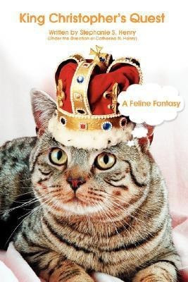 King Christopher's Quest(English, Paperback, Henry Stephanie S)