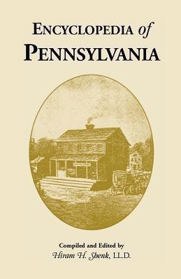 Encyclopedia of Pennsylvania(English, Paperback, Shenk Hiram H)