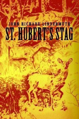 St. Hubert's Stag(English, Paperback, Lindermuth John Richard)