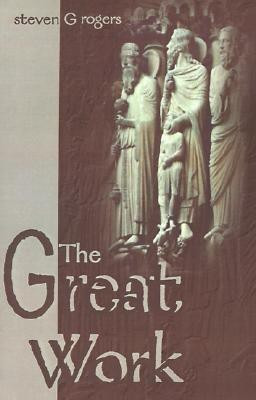 The Great Work(English, Paperback, Rogers Steven Glen)