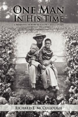 One Man In His Time(English, Paperback, McCullough Richard E)
