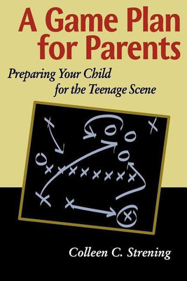 A Game Plan for Parents(English, Paperback, Strening Colleen Conroyd)