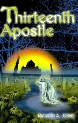 Thirteenth Apostle(English, Paperback, Johns Richard a)