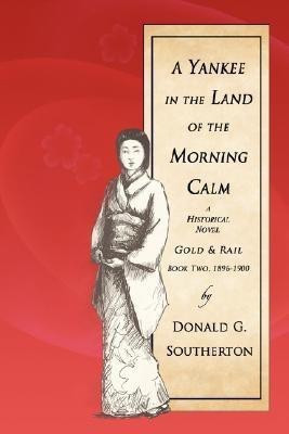 A Yankee in the Land of the Morning Calm(English, Paperback, Southerton Donald G)