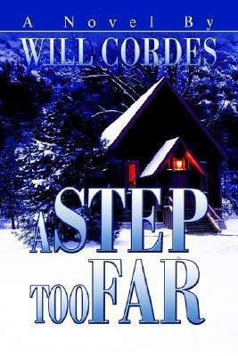 A Step Too Far(English, Paperback, Cordes Will)