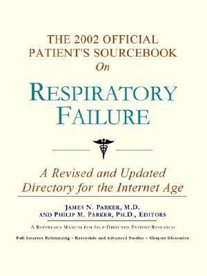 The 2002 Official Patient's Sourcebook on Respiratory Failure(English, Paperback, unknown)