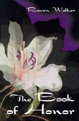 The Book of Honor(English, Paperback, Walker Raven)