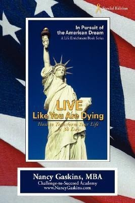 Live Like You Are Dying(English, Hardcover, Gaskins Nancy)