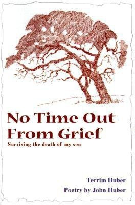 No Time Out from Grief(English, Paperback, Huber Terri)