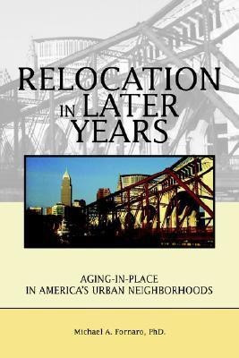 Relocation in Later Years(English, Paperback, Fornaro Michael A PhD)