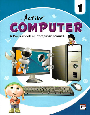 SHARDA PRESS ACTIVE COMPUTER (A COURSEBOOK ON COMPUTER SCIENCE) CLASS 1(English, Paperback, SHALABH NIGAM, RACHNA ROHATGI)