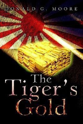 The Tiger's Gold(English, Paperback, Moore Donald G)