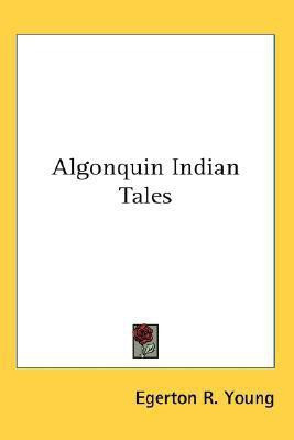 Algonquin Indian Tales(English, Paperback, unknown)