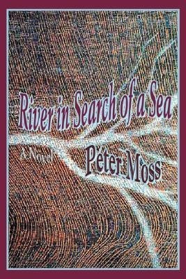 River in Search of a Sea(English, Paperback, Moss Peter Professor)