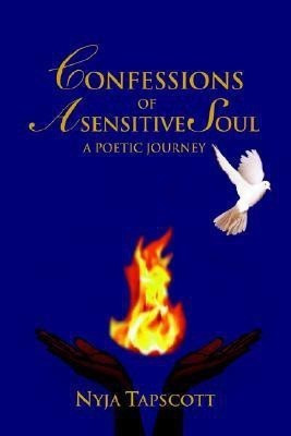 Confessions of a Sensitive Soul(English, Paperback, Tapscott Nyja)