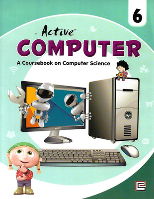 SHARDA PRESS ACTIVE COMPUTER (A COURSEBOOK ON COMPUTER SCIENCE) CLASS 6(English, Paperback, SHALABH NIGAM, RACHNA ROHATGI)