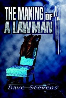 The Making of a Lawman(English, Paperback, Stevens Dave)